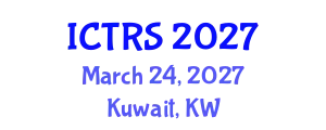 International Conference on Theology and Religious Studies (ICTRS) March 24, 2027 - Kuwait, Kuwait