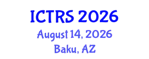 International Conference on Theology and Religious Studies (ICTRS) August 14, 2026 - Baku, Azerbaijan