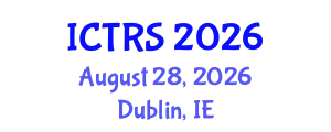 International Conference on Theology and Religious Studies (ICTRS) August 28, 2026 - Dublin, Ireland
