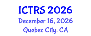 International Conference on Theology and Religious Studies (ICTRS) December 16, 2026 - Quebec City, Canada