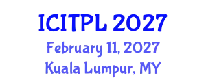 International Conference on Islamic Theology, Philosophy and Law (ICITPL) February 11, 2027 - Kuala Lumpur, Malaysia