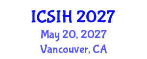 International Conference on Social Inequality and Health (ICSIH) May 20, 2027 - Vancouver, Canada