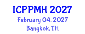 International Conference on Positive Psychology and Mental Health (ICPPMH) February 04, 2027 - Bangkok, Thailand