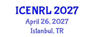 International Conference on Environmental and Natural Resources Law (ICENRL) April 26, 2027 - Istanbul, Turkey