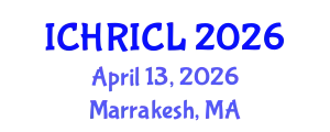 International Conference on Human Rights and International Criminal Law (ICHRICL) April 13, 2026 - Marrakesh, Morocco