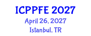 International Conference on Plasma Physics and Fusion Energy (ICPPFE) April 26, 2027 - Istanbul, Turkey