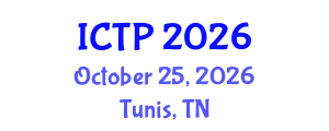 International Conference on Theoretical Physics (ICTP) October 25, 2026 - Tunis, Tunisia