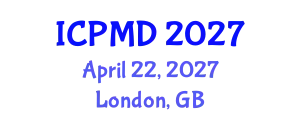 International Conference on Psychiatry and Mental Disorders (ICPMD) April 22, 2027 - London, United Kingdom