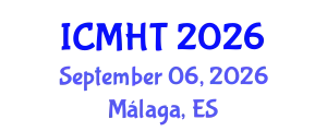 International Conference on Mental Health and Treatment (ICMHT) September 06, 2026 - Málaga, Spain