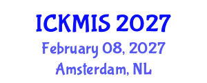 International Conference on Knowledge Management and Information Systems (ICKMIS) February 08, 2027 - Amsterdam, Netherlands