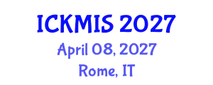 International Conference on Knowledge Management and Information Systems (ICKMIS) April 08, 2027 - Rome, Italy
