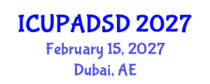 International Conference on Urban Planning and Architectural Design for Sustainable Development (ICUPADSD) February 15, 2027 - Dubai, United Arab Emirates