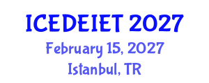 International Conference on Education, Distance Education, Instructional and Educational Technology (ICEDEIET) February 15, 2027 - Istanbul, Turkey