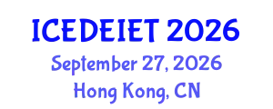 International Conference on Education, Distance Education, Instructional and Educational Technology (ICEDEIET) September 27, 2026 - Hong Kong, China