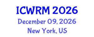 International Conference on Water Recycle and Wastewater Treatment (ICWRM) December 09, 2026 - New York, United States
