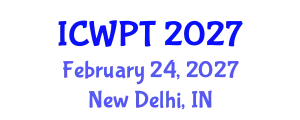 International Conference on Water Purification Technologies (ICWPT) February 24, 2027 - New Delhi, India