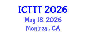 International Conference on Telecare, Telehealth and Telemedicine (ICTTT) May 18, 2026 - Montreal, Canada