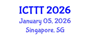 International Conference on Telecare, Telehealth and Telemedicine (ICTTT) January 05, 2026 - Singapore, Singapore