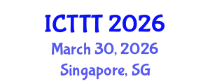 International Conference on Telecare, Telehealth and Telemedicine (ICTTT) March 30, 2026 - Singapore, Singapore