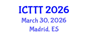 International Conference on Telecare, Telehealth and Telemedicine (ICTTT) March 30, 2026 - Madrid, Spain