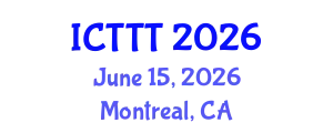 International Conference on Telecare, Telehealth and Telemedicine (ICTTT) June 15, 2026 - Montreal, Canada