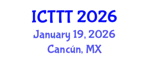 International Conference on Telecare, Telehealth and Telemedicine (ICTTT) January 19, 2026 - Cancún, Mexico