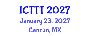 International Conference on Telecare, Telehealth and Telemedicine (ICTTT) January 23, 2027 - Cancún, Mexico