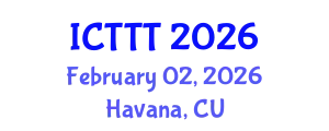 International Conference on Telecare, Telehealth and Telemedicine (ICTTT) February 02, 2026 - Havana, Cuba