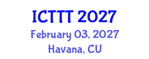 International Conference on Telecare, Telehealth and Telemedicine (ICTTT) February 03, 2027 - Havana, Cuba