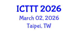 International Conference on Telecare, Telehealth and Telemedicine (ICTTT) March 02, 2026 - Taipei, Taiwan