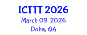 International Conference on Telecare, Telehealth and Telemedicine (ICTTT) March 09, 2026 - Doha, Qatar