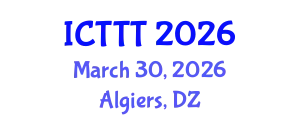 International Conference on Telecare, Telehealth and Telemedicine (ICTTT) March 30, 2026 - Algiers, Algeria