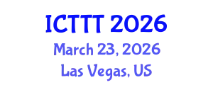 International Conference on Telecare, Telehealth and Telemedicine (ICTTT) March 23, 2026 - Las Vegas, United States