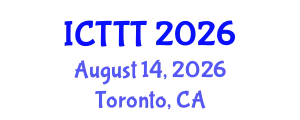 International Conference on Telecare, Telehealth and Telemedicine (ICTTT) August 14, 2026 - Toronto, Canada