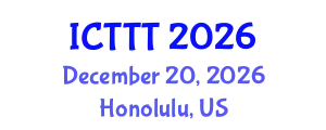 International Conference on Telecare, Telehealth and Telemedicine (ICTTT) December 20, 2026 - Honolulu, United States