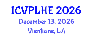 International Conference on Veterinary Pathology, Livestock Health and Epizootiology (ICVPLHE) December 13, 2026 - Vientiane, Laos