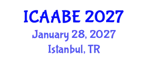 International Conference on Advanced Agricultural and Biosystems Engineering (ICAABE) January 28, 2027 - Istanbul, Turkey