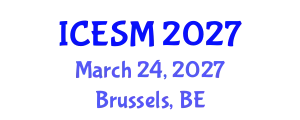 International Conference on Energy Systems and Management (ICESM) March 24, 2027 - Brussels, Belgium
