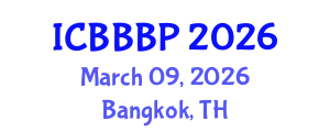 International Conference on Bioenergy, Biogas and Biogas Production (ICBBBP) March 09, 2026 - Bangkok, Thailand