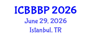 International Conference on Bioenergy, Biogas and Biogas Production (ICBBBP) June 29, 2026 - Istanbul, Turkey