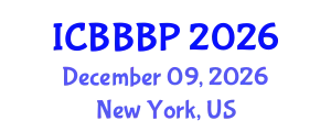 International Conference on Bioenergy, Biogas and Biogas Production (ICBBBP) December 09, 2026 - New York, United States