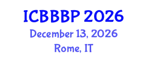 International Conference on Bioenergy, Biogas and Biogas Production (ICBBBP) December 13, 2026 - Rome, Italy