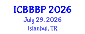 International Conference on Bioenergy, Biogas and Biogas Production (ICBBBP) July 29, 2026 - Istanbul, Turkey