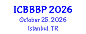 International Conference on Bioenergy, Biogas and Biogas Production (ICBBBP) October 25, 2026 - Istanbul, Turkey