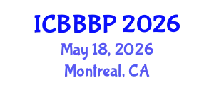 International Conference on Bioenergy, Biogas and Biogas Production (ICBBBP) May 18, 2026 - Montreal, Canada