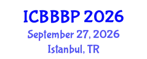 International Conference on Bioenergy, Biogas and Biogas Production (ICBBBP) September 27, 2026 - Istanbul, Turkey