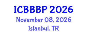 International Conference on Bioenergy, Biogas and Biogas Production (ICBBBP) November 08, 2026 - Istanbul, Turkey