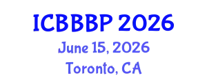 International Conference on Bioenergy, Biogas and Biogas Production (ICBBBP) June 15, 2026 - Toronto, Canada