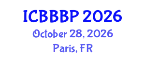 International Conference on Bioenergy, Biogas and Biogas Production (ICBBBP) October 28, 2026 - Paris, France