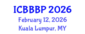 International Conference on Bioenergy, Biogas and Biogas Production (ICBBBP) February 12, 2026 - Kuala Lumpur, Malaysia